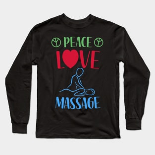 Peace Love Massage Long Sleeve T-Shirt